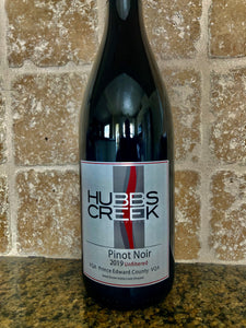 Hubbs Creek Vineyard Pinot Noir 2019 ( Estate Grown)